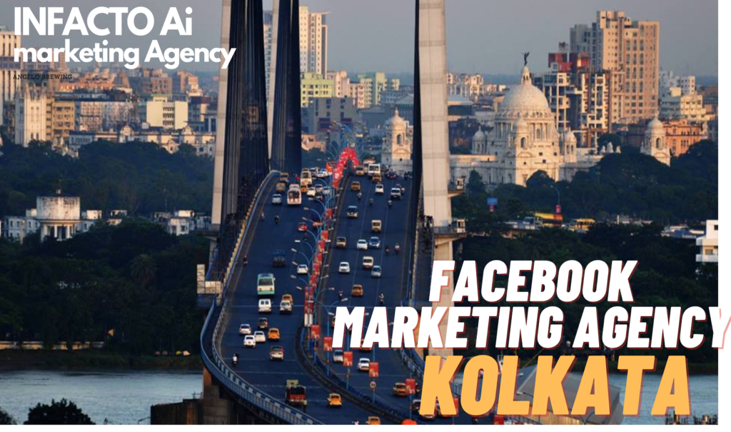 facebook - marketing - agency - kolkata -infcatao ai